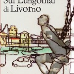 Sul lungomai di Livorno - Simone Lenzi